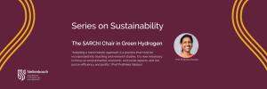Series on Sustainability - The SARChI Chair in Green Hydrogen