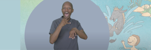 A scene from one of the videos where a Deaf storyteller interprets a children’s storybook in South African Sign Language. 