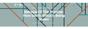 BETRAYAL OF THE PROMISE: HOW SOUTH AFRICA IS BEING STOLEN