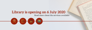 Library and Information Service open from 6 July 2020