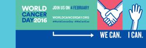 World Cancer Day 2016 – We Can I Can